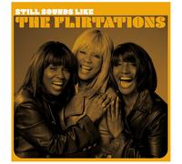 The Flirtations Still Sounds Like the Flirtations 12" Album