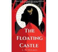 The Floating Castle: A Dark, Epic Fantasy Novel (The Dragon Gate Series Book 1)