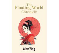 The Floating World Chronicle