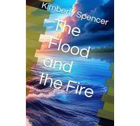 The Flood and the Fire