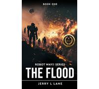 The Flood: Jerry L Lane
