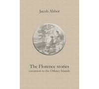 The Florence stories: excursion to the Orkney Islands