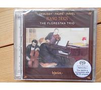 The Florestan Trio – Debussy, Faure & Ravel – Trii per pianoforte