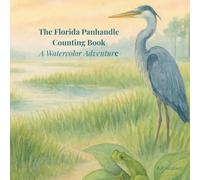 The Florida Panhandle Counting Book: A Watercolor Adventure