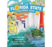 The Florida State Coloring Book: Landmarks and Landscapes to Color from the Sunshine State: 3