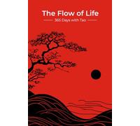 The Flow of Life: 365 Days with Tao