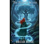 The Flow of Water: Healing and Transformation in Modern Wicca