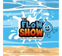 The FLoW Show: Florida Land of Water