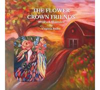 The Flower Crown Friends: A Farmyard Story