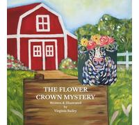 The Flower Crown Mystery: A Barnyard Mystery