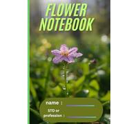 The Flower Garden Journal: An 80-Page Ruled Notebook for Daily Notes