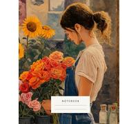 The Flower Market Notebook: captures the essence of a serene flower market, brimming with radiant sunflowers, vibrant roses, and lush greenery.