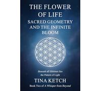 The Flower of Life: Sacred Geometry and the Infinite Bloom