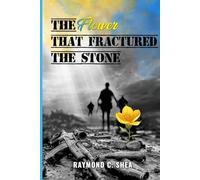 The Flower That Fractured The Stone