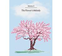 The Flower's Melody