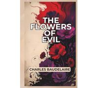 The Flowers of Evil: Annotated Edition