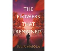 The Flowers That Remained