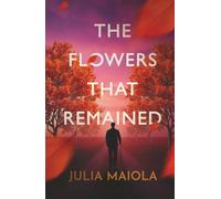 The Flowers That Remained