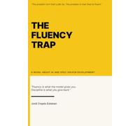 The Fluency Trap: A Novel About AI and Spec-Driven Development