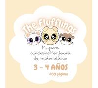 The Flufflings: Mi gran cuaderno Montessori de actividades matemáticas: Descubre, juega y aprende matemáticas con tus amigos Flufflings. Para niños de 3 a 4 años.
