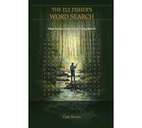 The Fly Fisher’s Word Search: Flies, Rivers, Gear & the Tying Bench