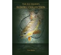 The Fly Fisher's Sudoku Collection: 60 Puzzles for Anglers - With Fly Pattern Notes