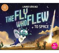 Lauren Sánchez The Fly Who Flew to Space (with removable glow (Copertina rigida)