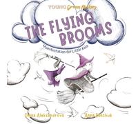 The Flying Brooms: Manifestation for Little Kids