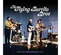The Flying Burrito Brothers Live in Amsterdam 1972 (CD) Album