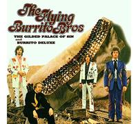 The Flying Burrito Brothers - The Gilded Palace Of Sin & Burrito Deluxe