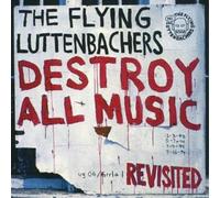 The Flying Luttenbachers Destroy All Music Revisited (CD) Album