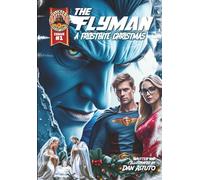 The Flyman: Issue #1 A Frostbite Christmas (The Flyman Holiday Series)