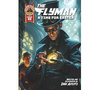 The Flyman: Issue #2 A Time for Easter (The Flyman Holiday Series)