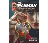 The Flyman: Issue #4 Ticking Hearts (The Flyman Holiday Series)