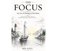 The Focus: An Art of Sailing in One Boat