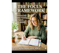 The Focus Framework: Planning and Habit Tracking for adults with ADHD