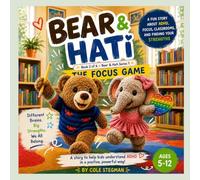 The Focus Game: Goes deeper into focus, tools, and classroom strategies for ADHD kids.