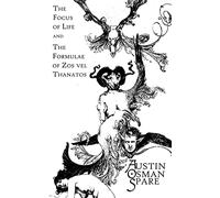 Austin Osman Spare The Focus of Life (Tascabile)