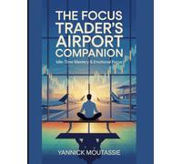 The Focus Trader's Airport Companion: Idle-Time Mastery & Emotional Focus