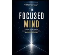 The Focused Mind