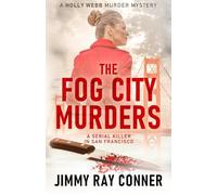 The Fog City Murders: A Serial Killer in San Francisco