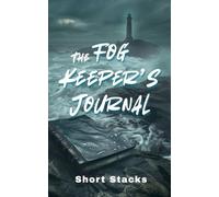 The Fog Keeper's Journal