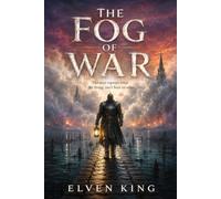 The Fog of War: Fire and Ash