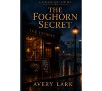 The Foghorn Secret: A Miramar Cove Mystery