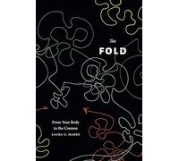 The Fold: From Your Body to the Cosmos