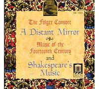 The Folger Consort - A Distant Mirror - Musica Del Xiv Secolo E Musica Shakespeariana