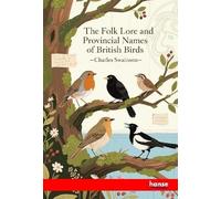 The Folk Lore and Provincial Names of British Birds