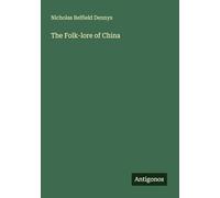 The Folk-lore of China
