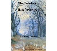 The Folk-lore of Herefordshire