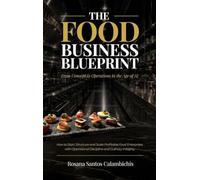 The Food Business Blueprint: From Concept to Operations in the Age of AI